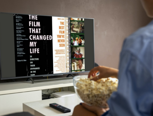 The Film That Changed My Life and The Best Film You've Never Seen by Robert K Elder