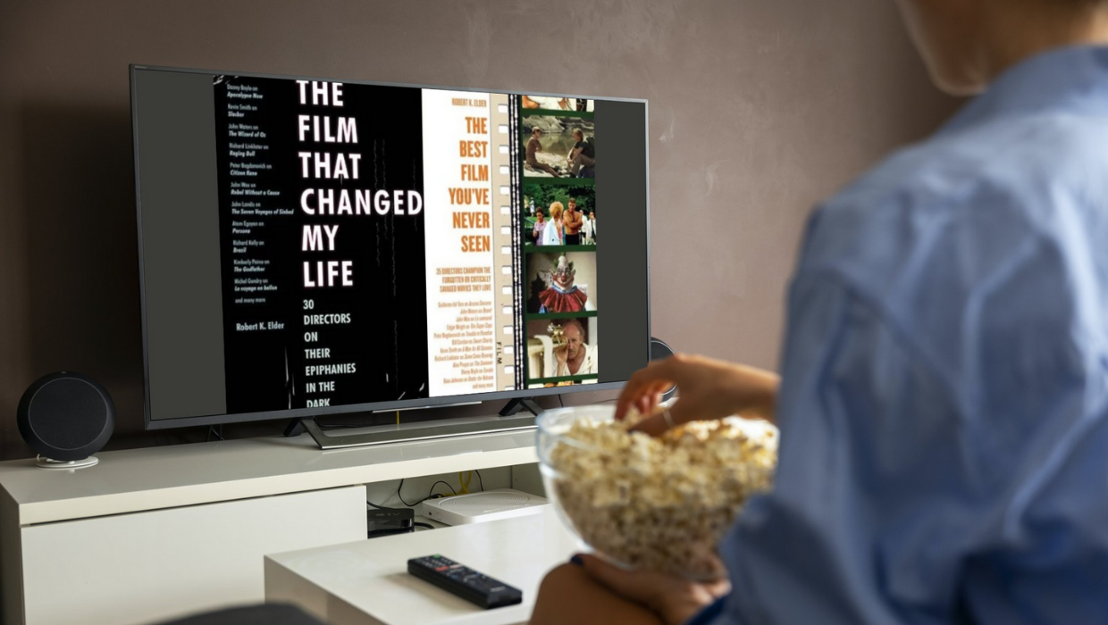 The Film That Changed My Life and The Best Film You've Never Seen by Robert K Elder